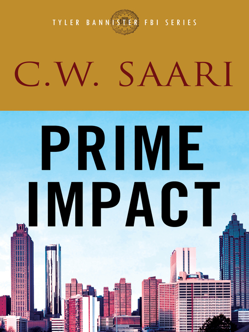 Title details for Prime Impact by C.W. Saari - Available